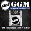 D.A.M, Disturbed Audio & X-Mind - Ggm Digital 004 - Single